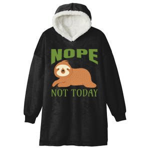 Nope Not Today Hooded Wearable Blanket