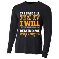No Need To Remind Me Every 6 Months If I Said I'll Fix It Cooling Performance Long Sleeve Crew