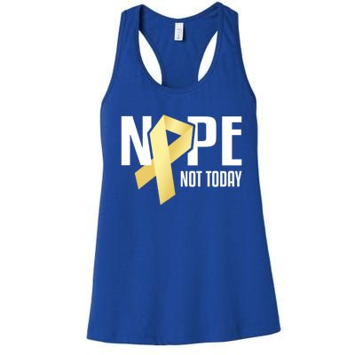 Nope Not Today S Cancer Cute Gift Women's Racerback Tank