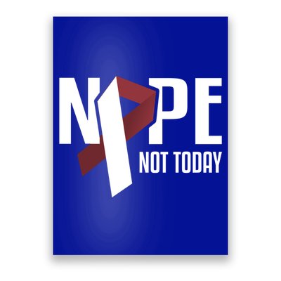 Nope Not Today Head And Neck Cancer Burgundy White Gift Poster