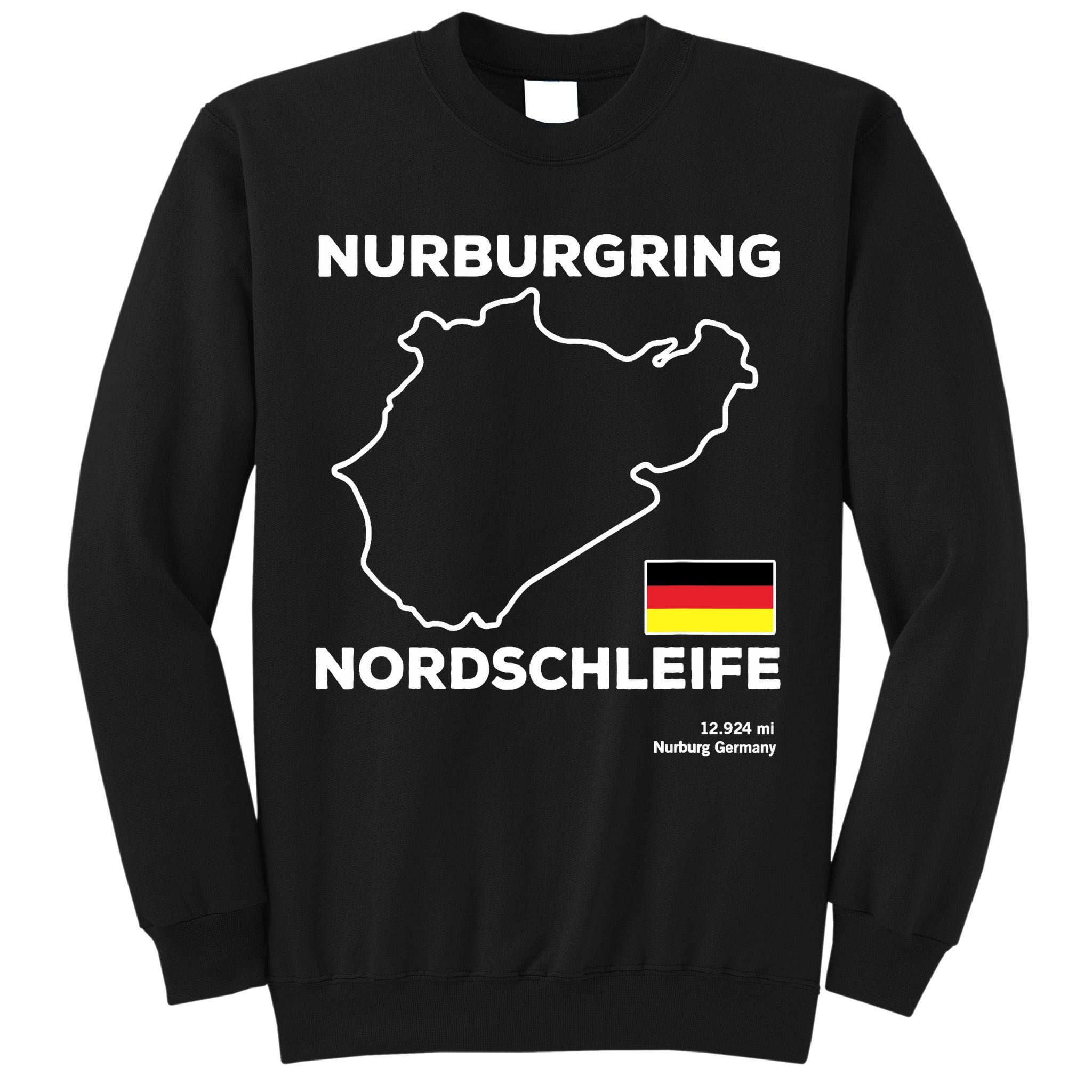 Nurburgring Nordschleife Track Outline Race Fan Funny Quote Tall Sweatshirt