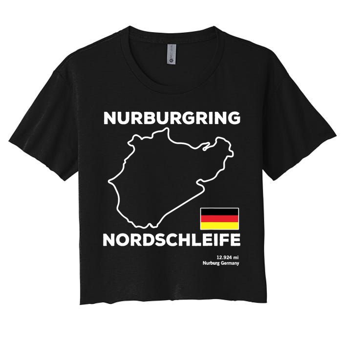 Nurburgring Nordschleife Track Outline Race Fan Funny Quote Women's Crop Top Tee