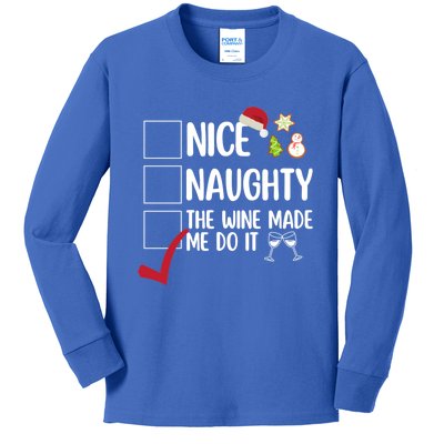 Nice Naughty The Wine Made Me Do It Funny Ing Xmas List Cool Gift Kids Long Sleeve Shirt