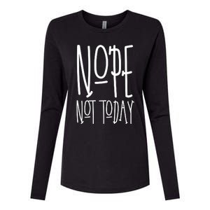 Nope Not Today Womens Cotton Relaxed Long Sleeve T-Shirt