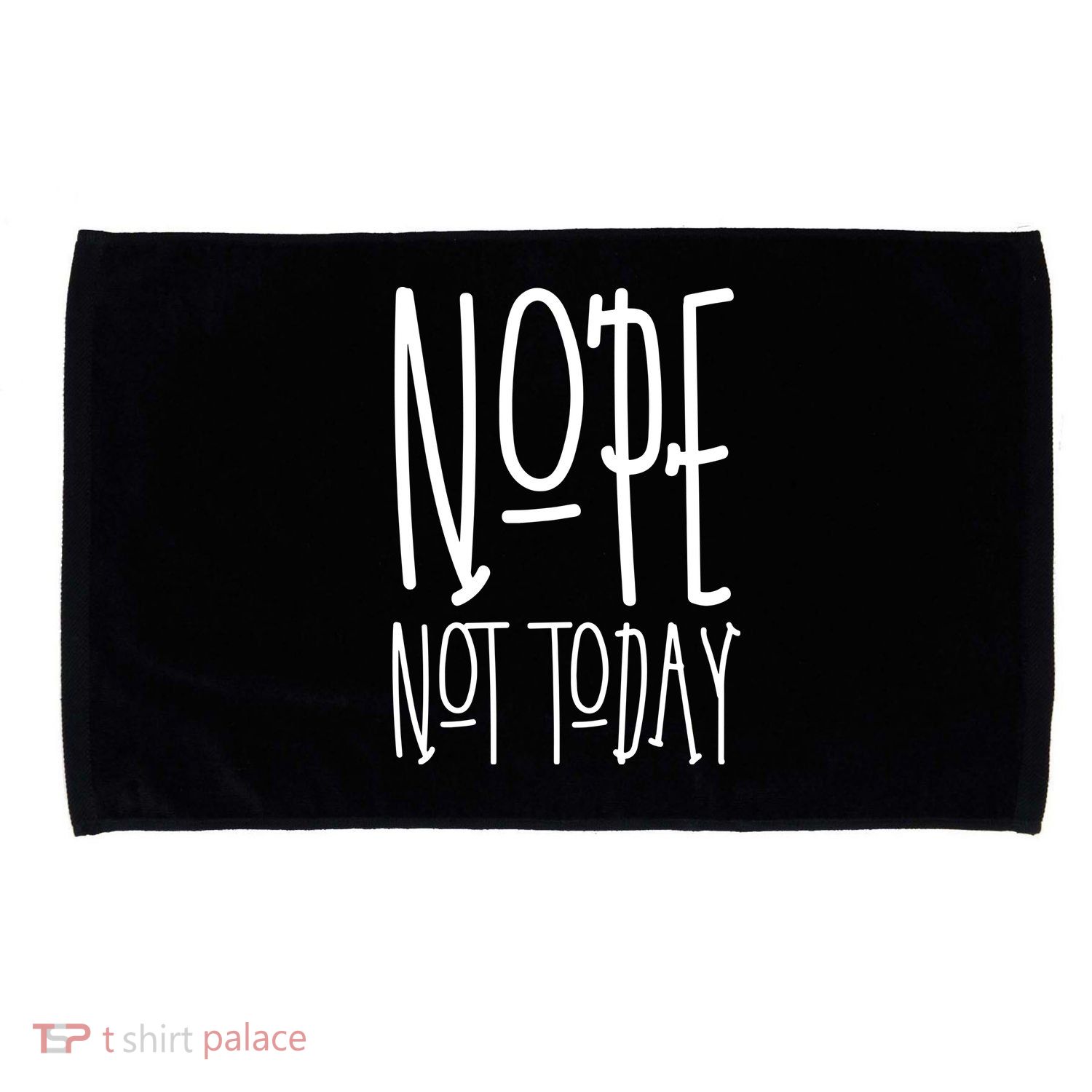 Nope Not Today Microfiber Hand Towel