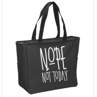 Nope Not Today Zip Tote Bag