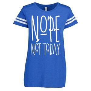 Nope Not Today Enza Ladies Jersey Football T-Shirt