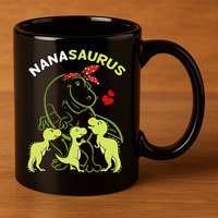 Nanasaurus Nana Tyrannosaurus Dinosaur Mother's Day 11oz C Handle Ceramic Mug