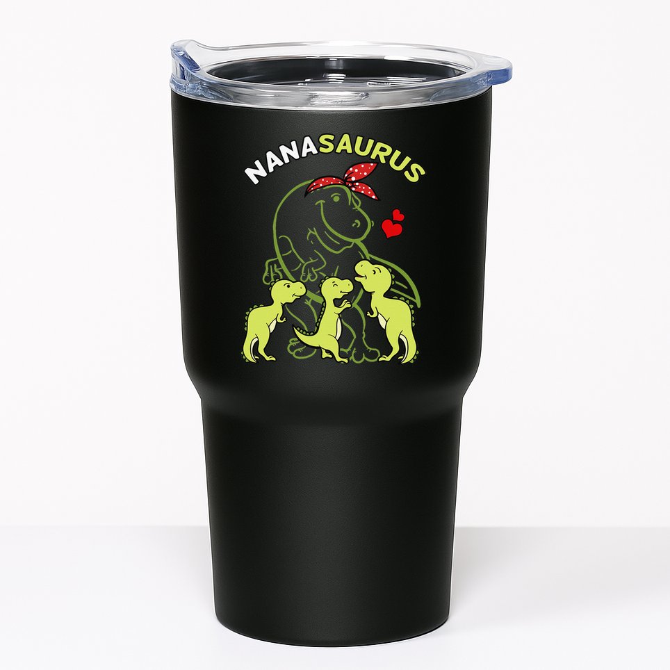 Nanasaurus Nana Tyrannosaurus Dinosaur Mother's Day Tumbler