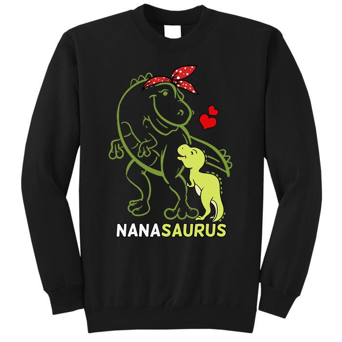 Nanasaurus Nana Tyrannosaurus Dinosaur Mother's Day Tall Sweatshirt