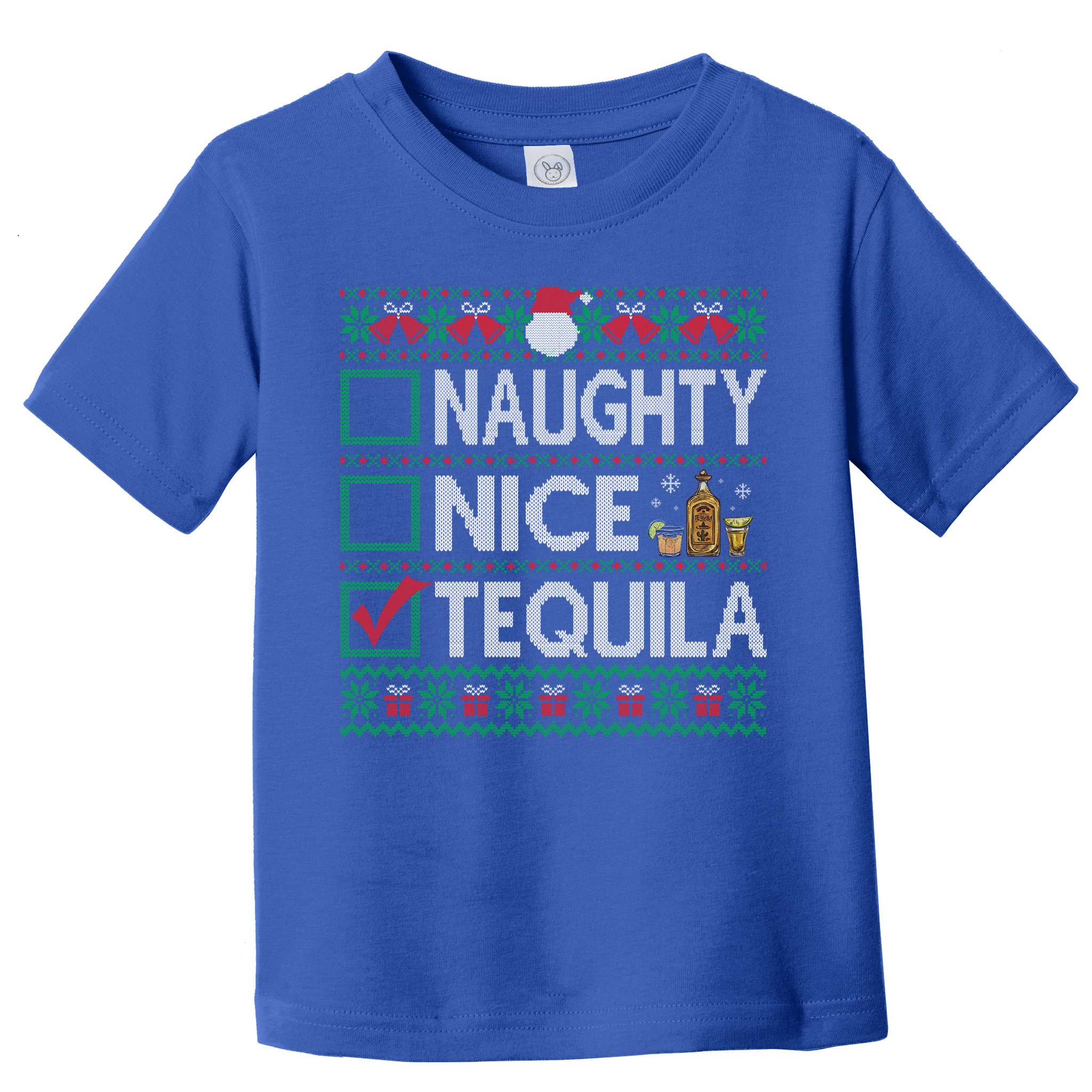 Naughty Nice Tequila Christmas List Tequila Ugly Sweater Gift Toddler T-Shirt
