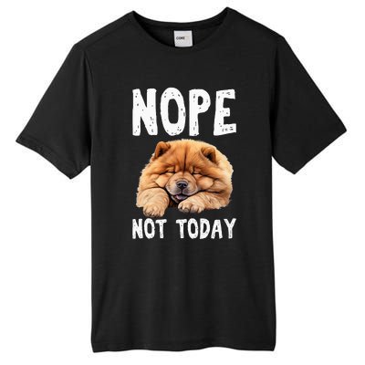 Nope Not Today Lazy Dog Funny Chow Chow Tall Fusion ChromaSoft Performance T-Shirt