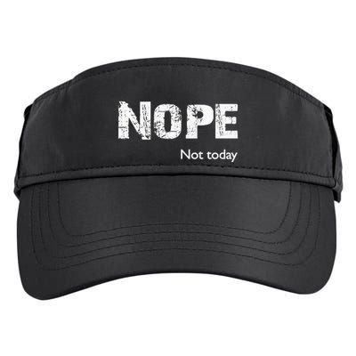 Nope. Not Today Funny Meme Adult Drive Performance Visor
