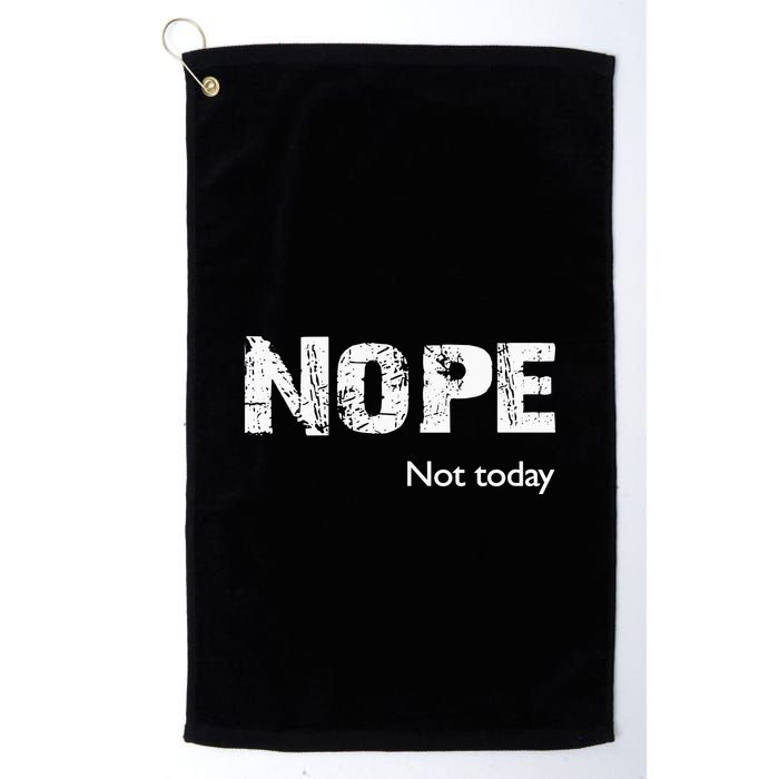 Nope. Not Today Funny Meme Golf Towel