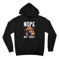 Nope Not Today Lazy Dog Funny Leonberger Hoodie