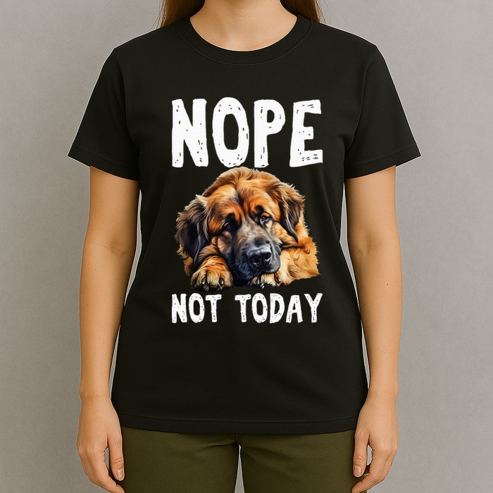 Nope Not Today Lazy Dog Funny Leonberger T-Shirt