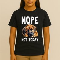 Nope Not Today Lazy Dog Funny Leonberger T-Shirt