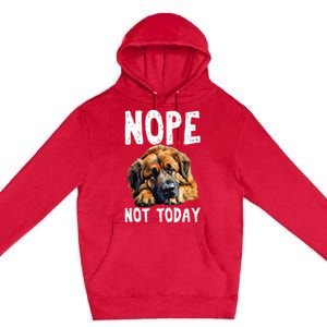 Nope Not Today Lazy Dog Funny Leonberger Premium Pullover Hoodie