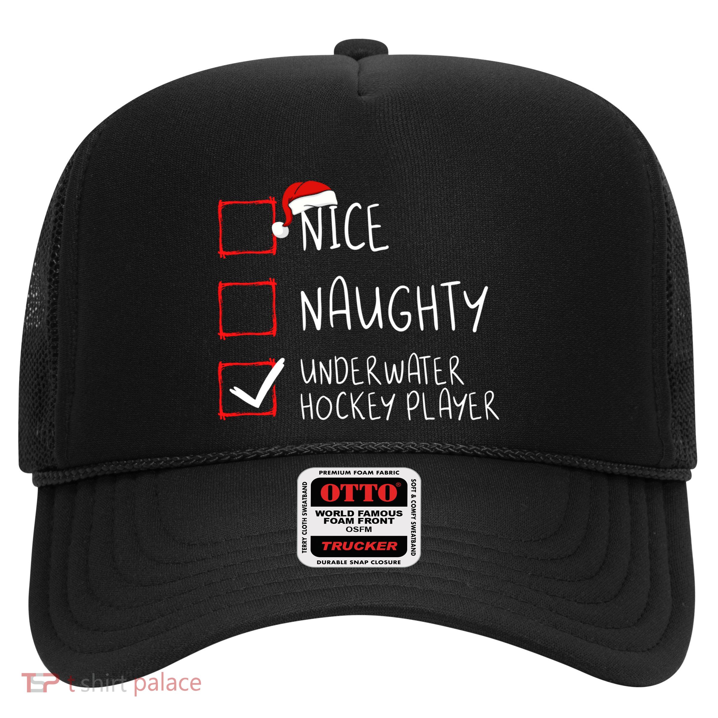 Nice Naughty Underwater Hockey Player List Christmas Santa Meaningful Gift Trucker Hat