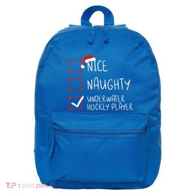 Nice Naughty Underwater Hockey Player List Christmas Santa Meaningful Gift 16 in Basic Backpack