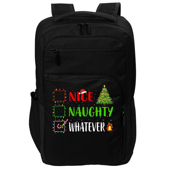 Nice Naughty Whatever Christmas List Holiday Xmas 2024 Impact Tech Backpack