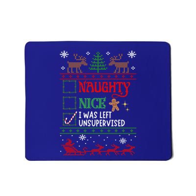 Nice Naughty Was Left Unsupervised Funny Christmas Funny Gift Mousepad