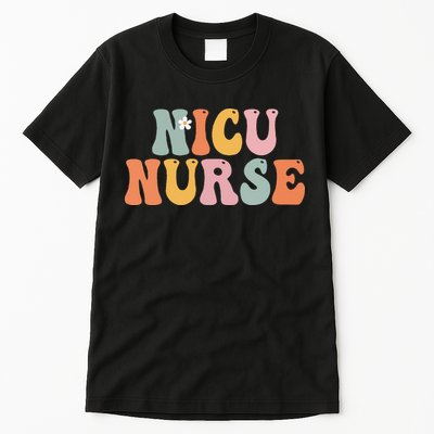 Nicu Nurse Week Groovy Appreciation Day For Women For Work Tall T-Shirt
