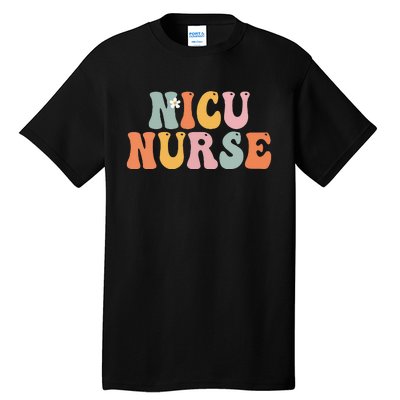 Nicu Nurse Week Groovy Appreciation Day For Women For Work Tall T-Shirt