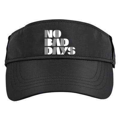 No Bad Days Funny Meme Adult Drive Performance Visor