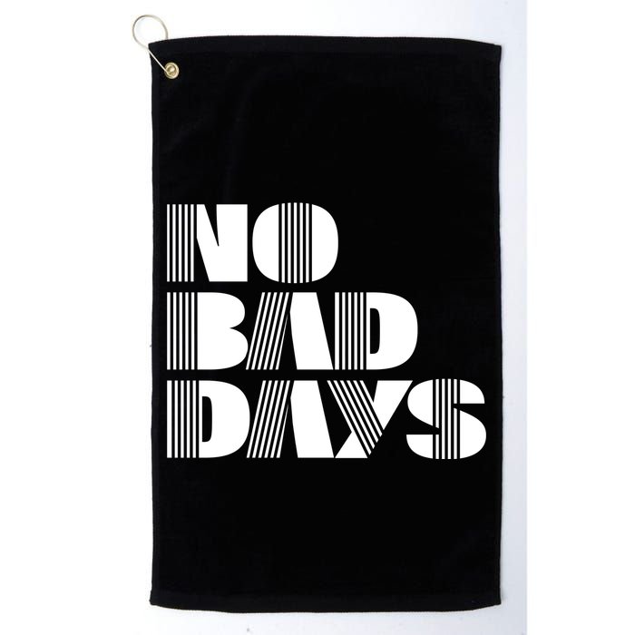No Bad Days Funny Meme Golf Towel