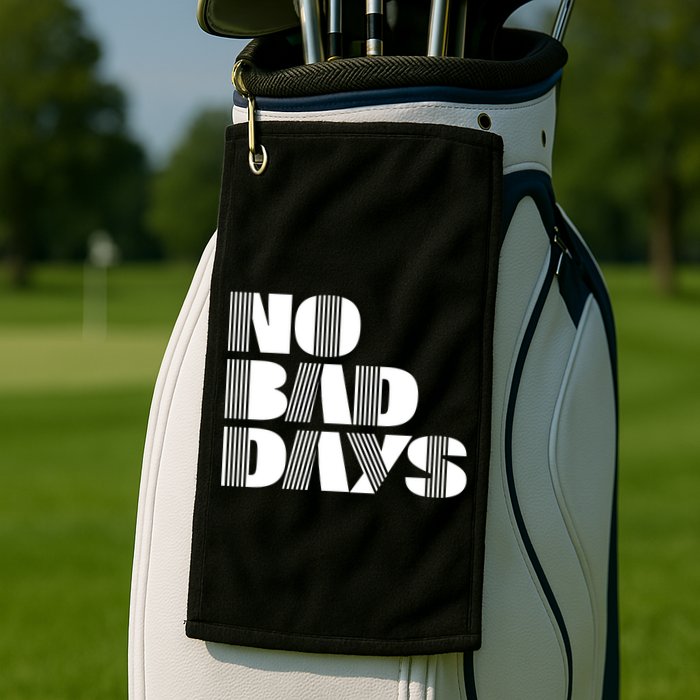No Bad Days Funny Meme Golf Towel
