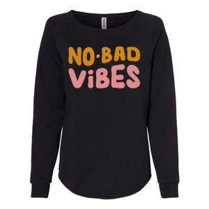 No Bad Vibes Womens California Wash Sweatshirt