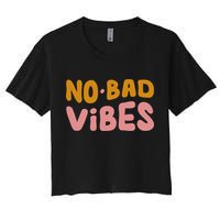 No Bad Vibes Women's Crop Top Tee