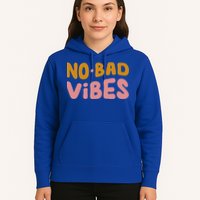 No Bad Vibes Hoodie