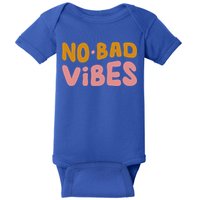 No Bad Vibes Baby Bodysuit