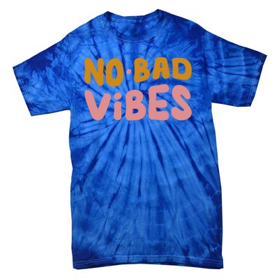 No Bad Vibes Tie-Dye T-Shirt