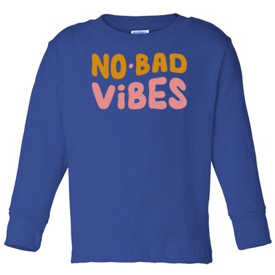 No Bad Vibes Toddler Long Sleeve Shirt