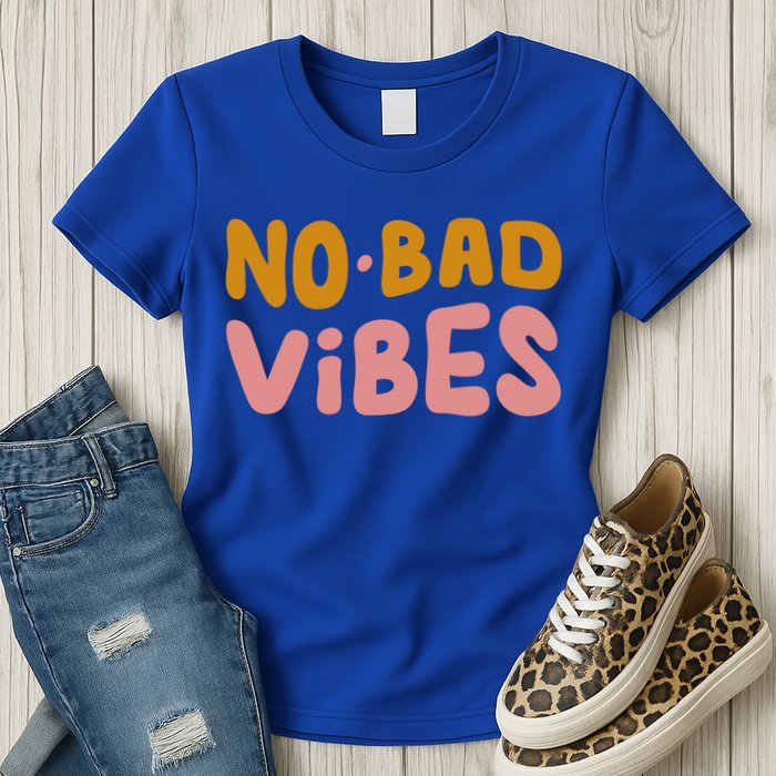 No Bad Vibes Womens T-Shirt