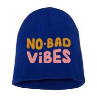 No Bad Vibes Short Acrylic Beanie