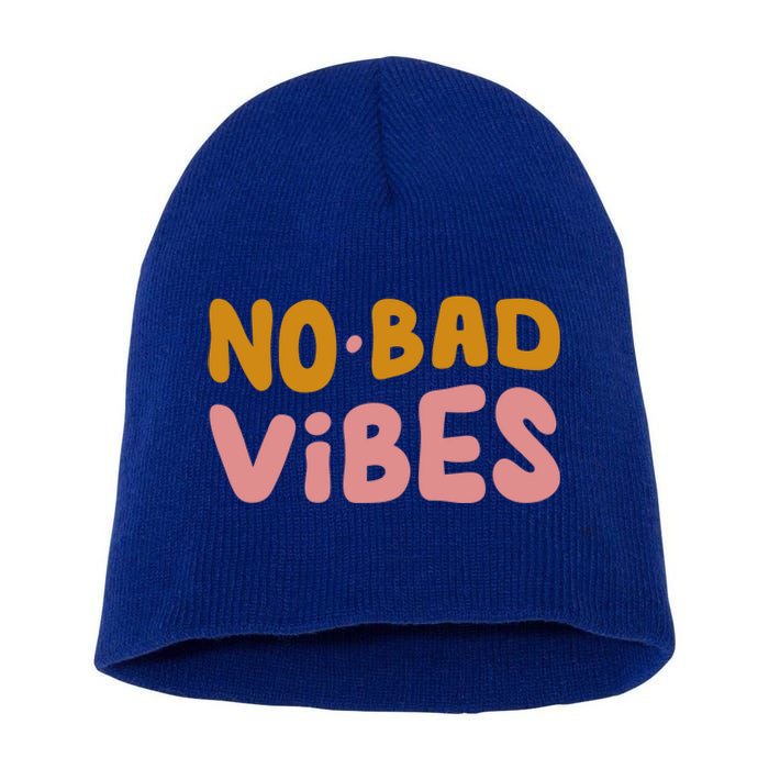 No Bad Vibes Short Acrylic Beanie