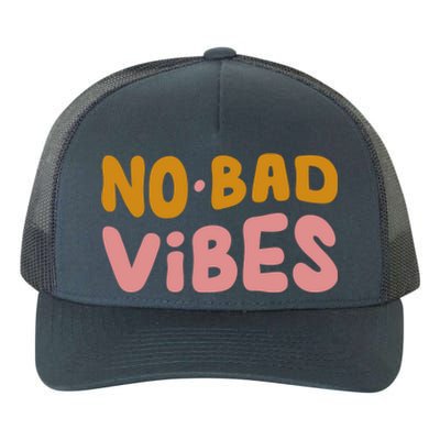 No Bad Vibes Yupoong Adult 5-Panel Trucker Hat