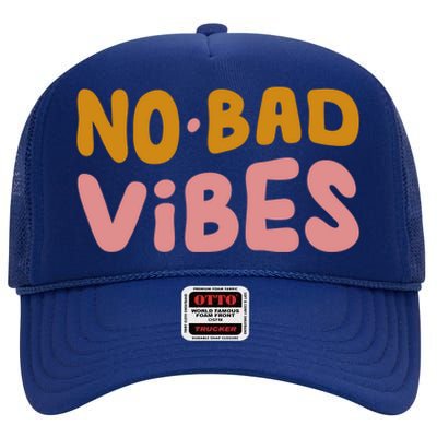 No Bad Vibes High Crown Mesh Back Trucker Hat