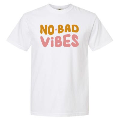 No Bad Vibes Garment-Dyed Heavyweight T-Shirt