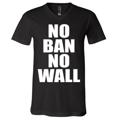 No Ban No Wall Anti Trump Resist V-Neck T-Shirt