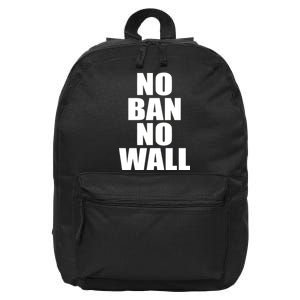 No Ban No Wall Anti Trump Resist 16 in Basic Backpack