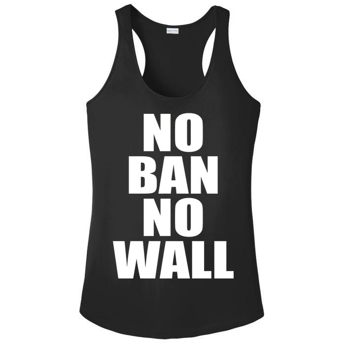 No Ban No Wall Anti Trump Resist Ladies PosiCharge Competitor Racerback Tank