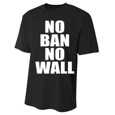 No Ban No Wall Anti Trump Resist Performance Sprint T-Shirt