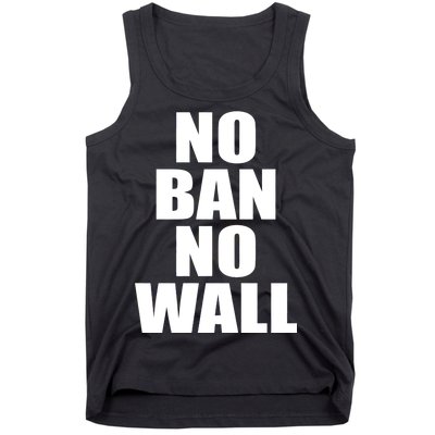 No Ban No Wall Anti Trump Resist Tank Top