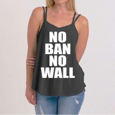 No Ban No Wall Anti Trump Resist Women's Strappy Tank