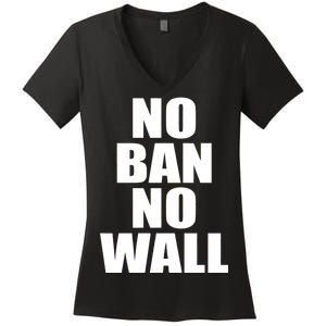 No Ban No Wall Anti Trump Resist Women's V-Neck T-Shirt